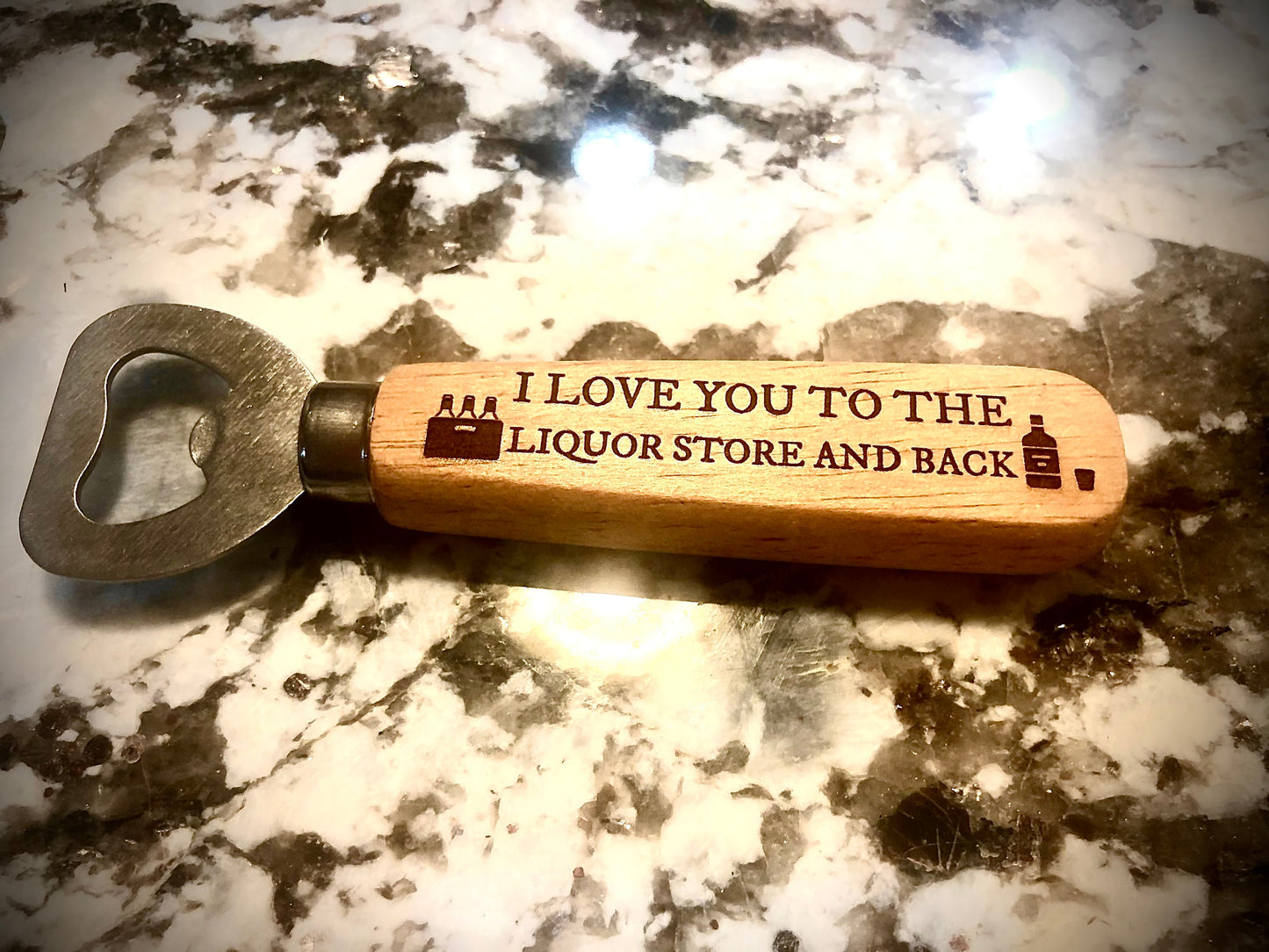Funny Engraved Wood Bottle Opener | "I Love You to the Liquor Store and Back"