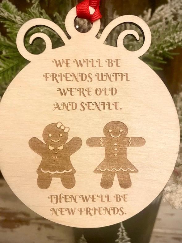 Funny Friends Until Senile Wood Christmas Ornament | Gag Gift