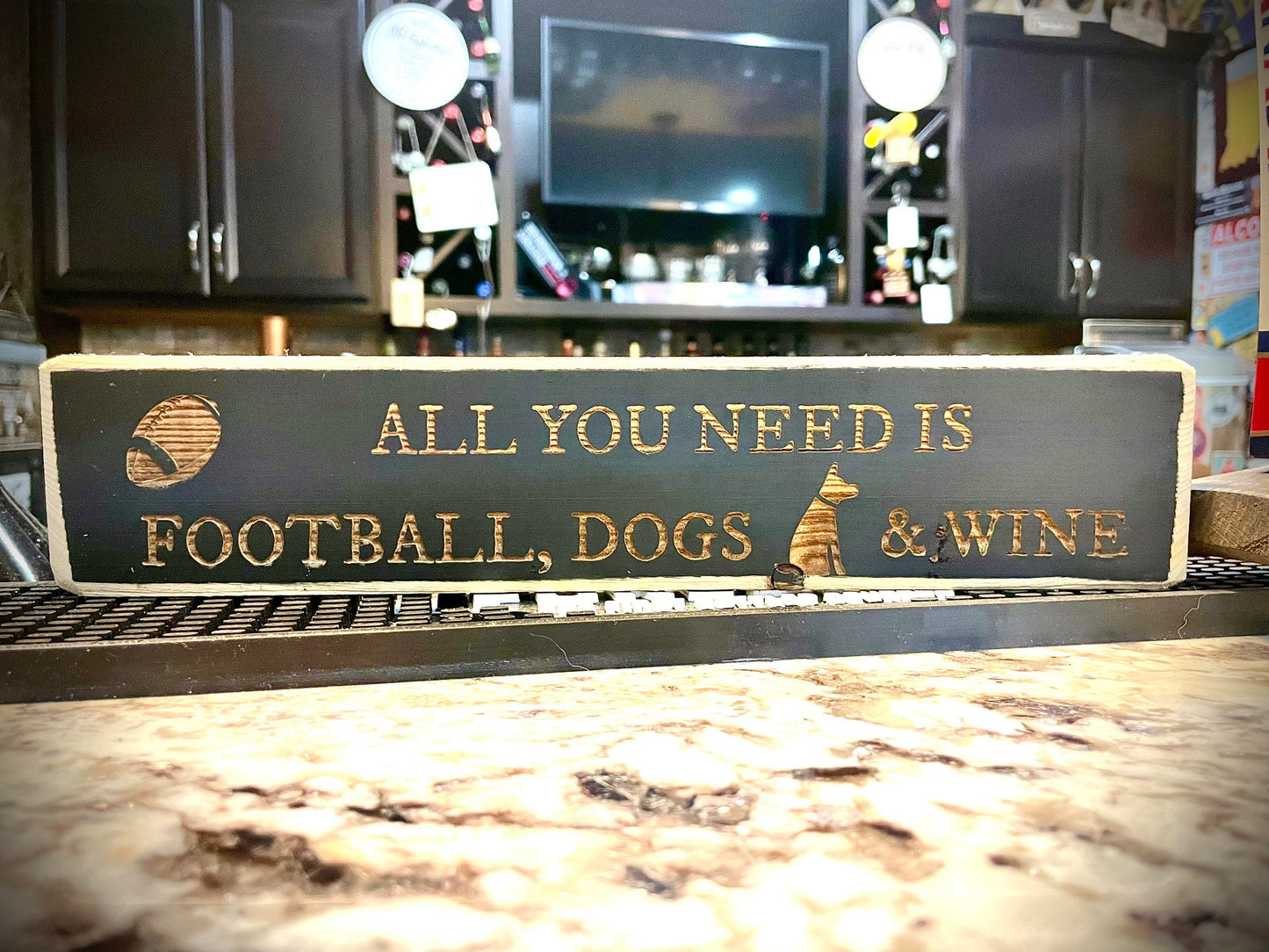 Funny Wood Football Sign | "All You Need Is Football, Dogs & Wine"