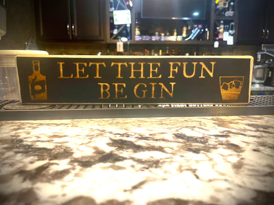 Funny Wood Bar Sign | "Let the Fun Be GIN" | Bar & Kitchen Decor