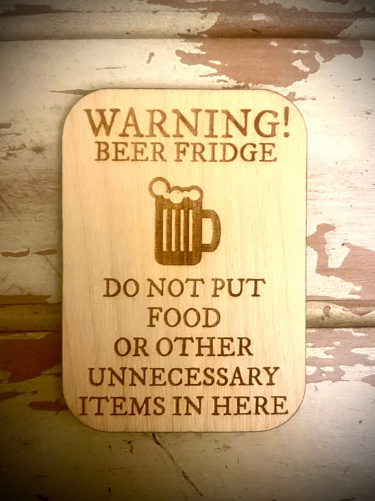 "Warning: Beer Fridge" Funny Wood Fridge Magnet | Funny Gift