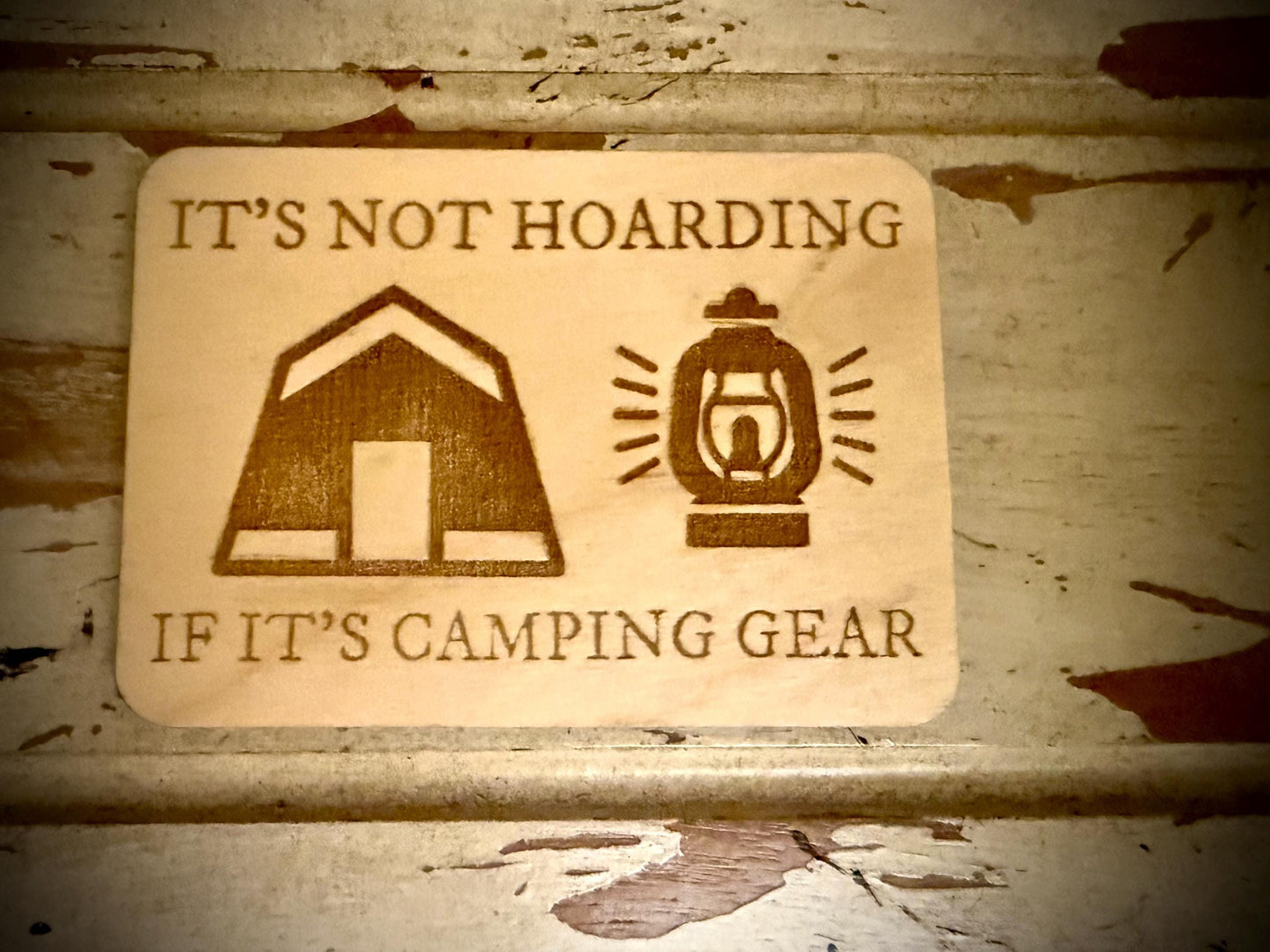 "It's Not Hoarding If It's Camping Gear" Funny Wood Fridge Magnet | Funny Gift