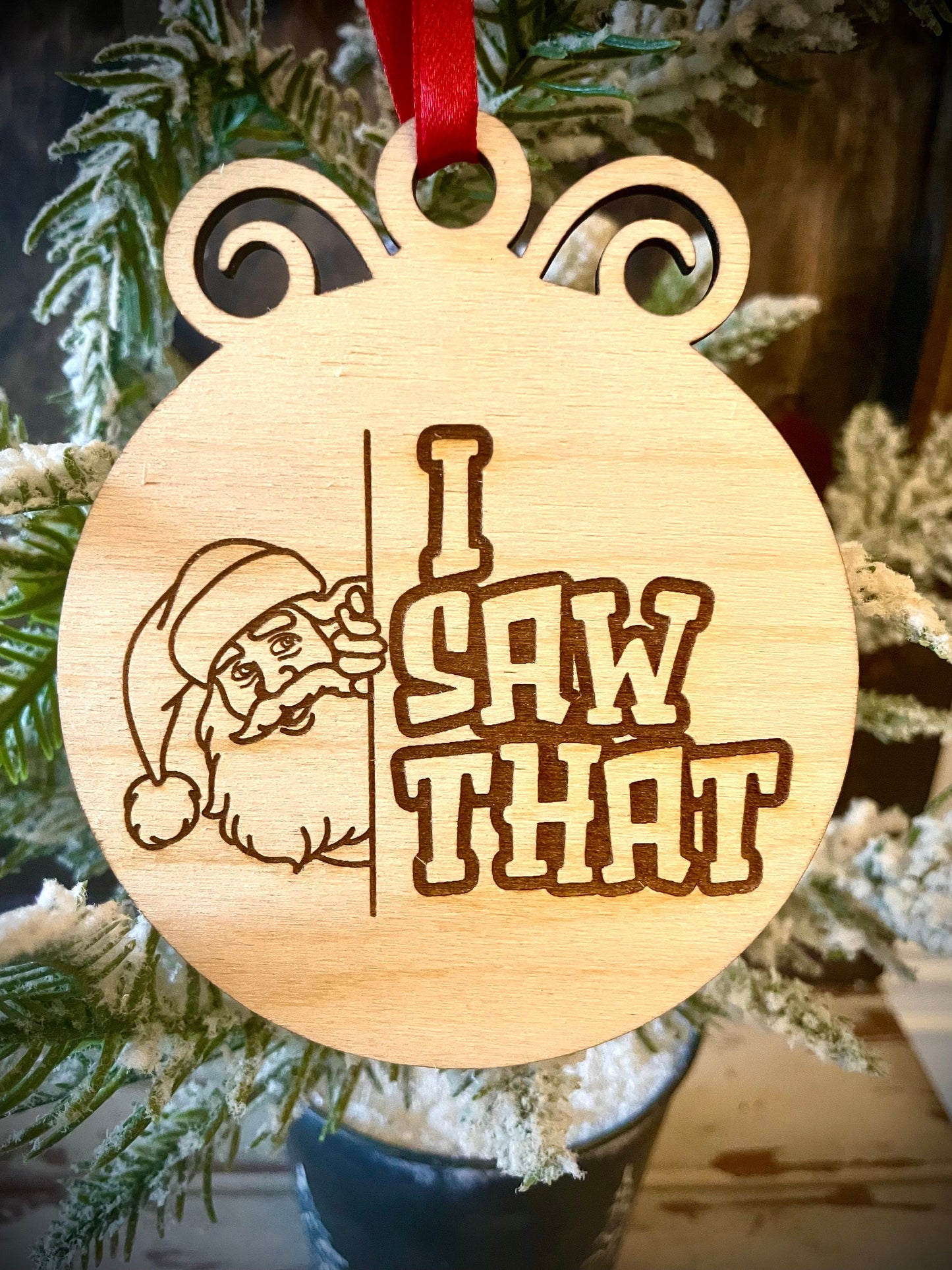 Santa Claus Peeking Around the Corner I Saw That Funny Wood Ornament & Gift Tag | Holiday Humor Gift