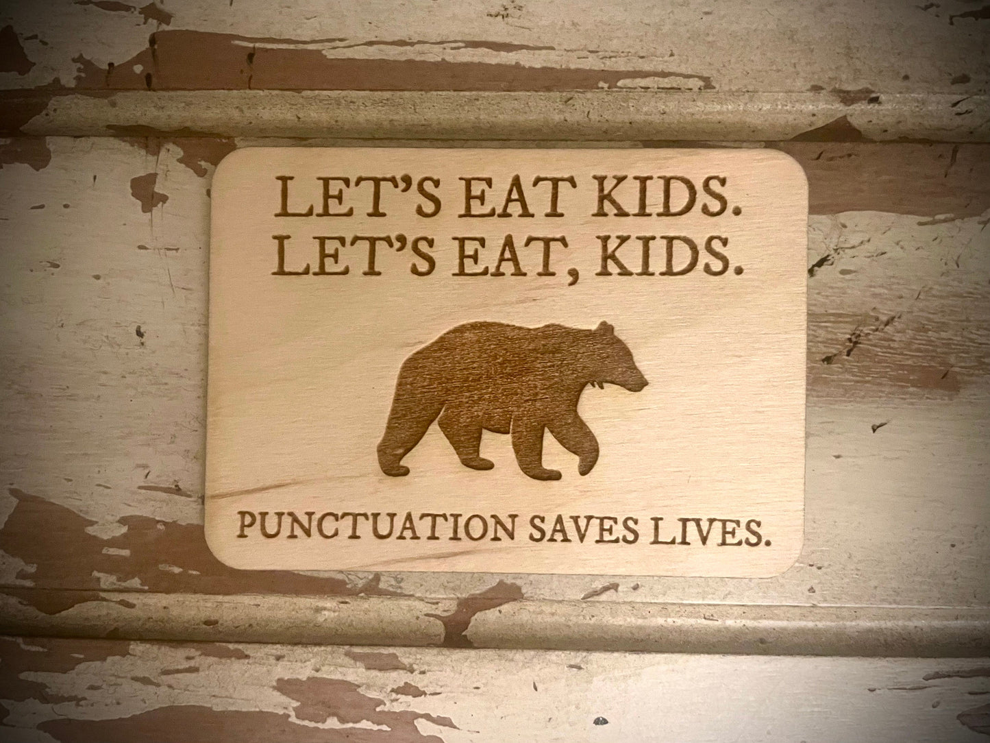 "Punctuation Saves Lives" Grammar Funny Wood Fridge Magnet | Funny Gift
