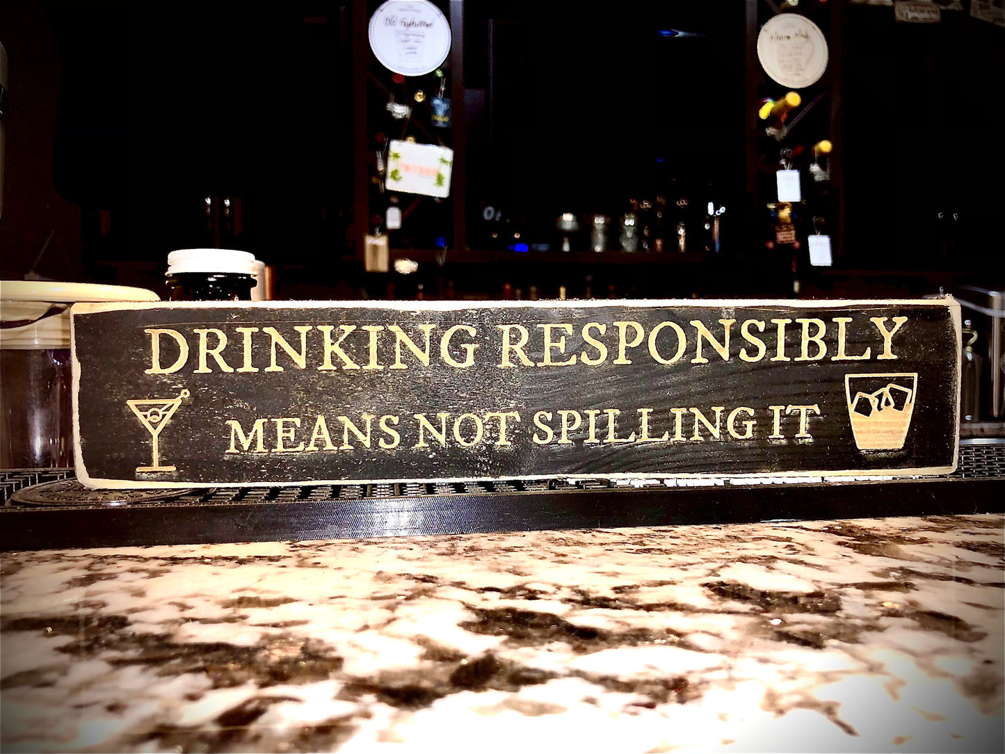 Funny Wood Bar Sign | "Drinking Responsibly Means Not Spilling It"