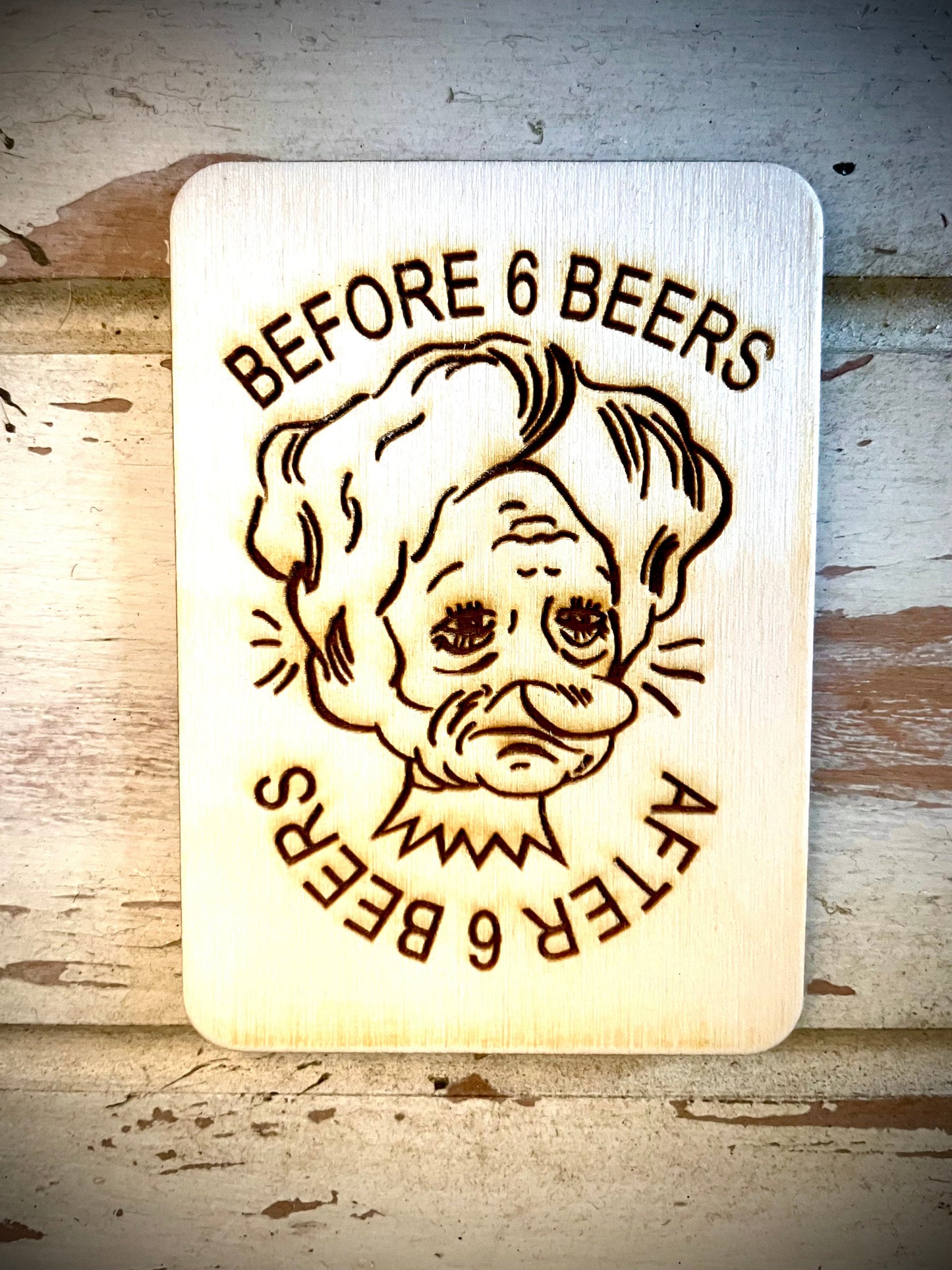 "Before 6 Beers / After 6 Beers" Optical Illusion Funny Wood Fridge Magnet | Funny Gift