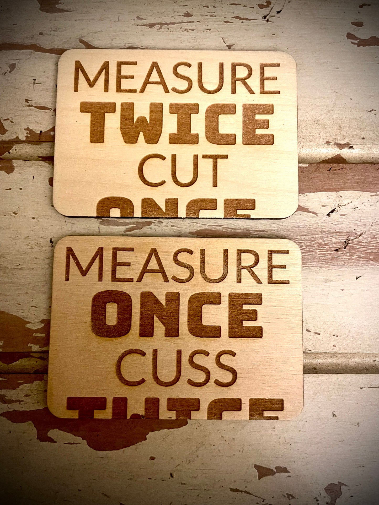 "Measure Once, Cuss Twice" Funny DIY Wood Fridge Magnet | Funny Gift