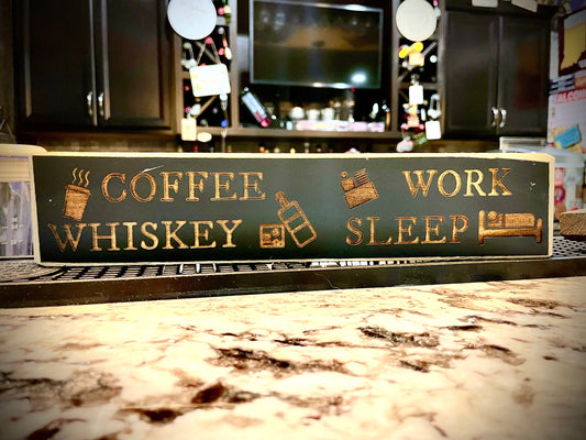 Funny Wood Bar Sign | "Coffee Work Whiskey Sleep" | Bar & Office Decor