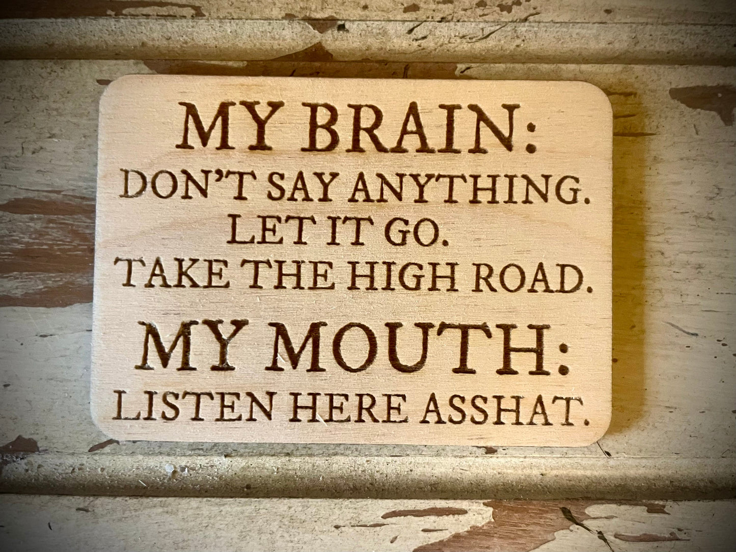 "My Brain vs. My Mouth" Funny Wood Fridge Magnet | Funny Gift