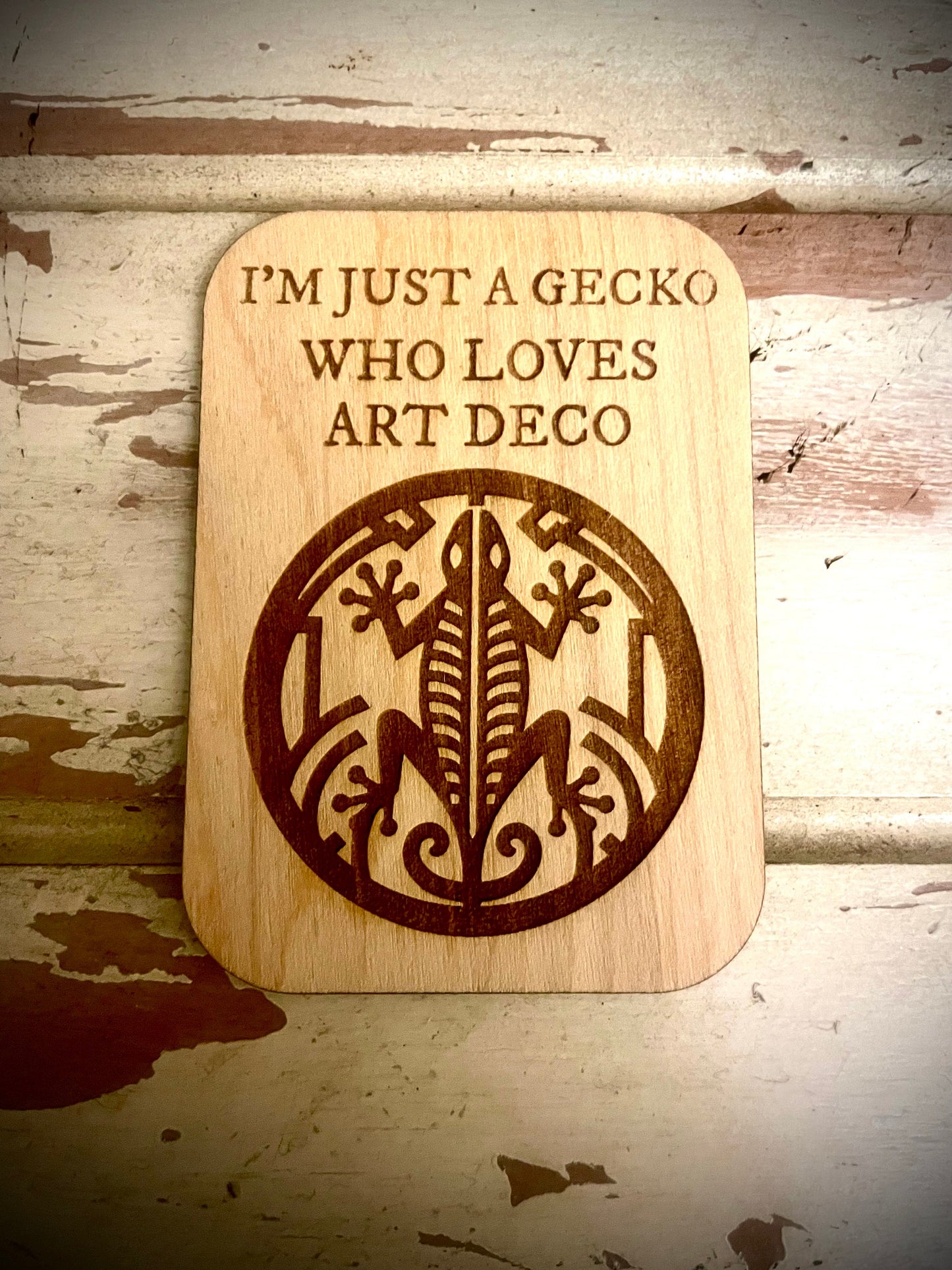 "Just a Gecko Who Loves Art Deco" Funny Wood Fridge Magnet | Funny Gift
