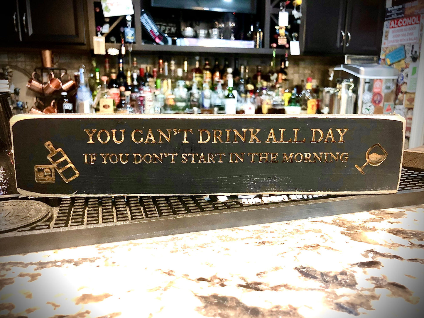 Funny Wood Bar Sign | "You Can't Drink All Day If You Don't Start in the Morning"