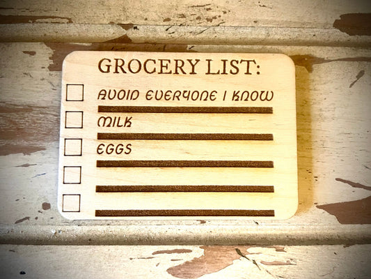 "Grocery List: Avoid Everyone I Know" Funny Wood Fridge Magnet | Funny Gift