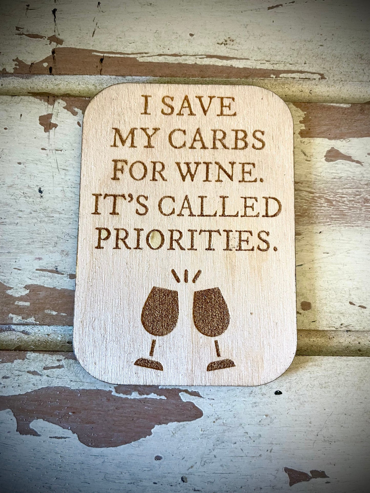 "I Save My Carbs for Wine" Funny Wine Lover Wood Fridge Magnet | Funny Gift