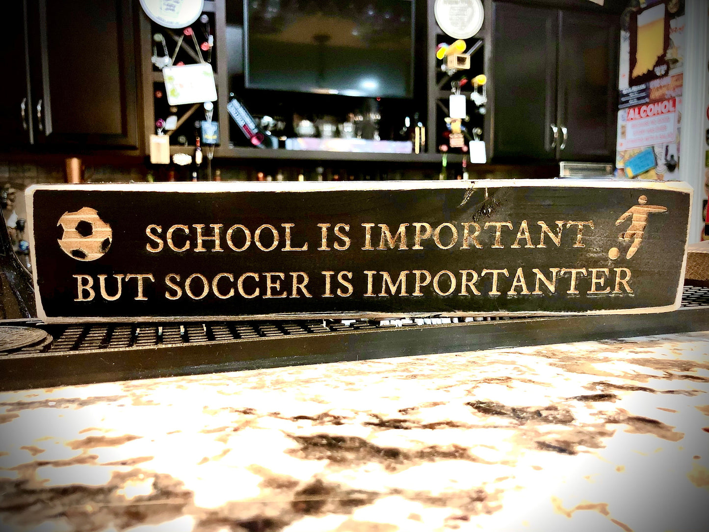 Funny Wood Soccer Sign | "School Is Important But Soccer Is Importanter"