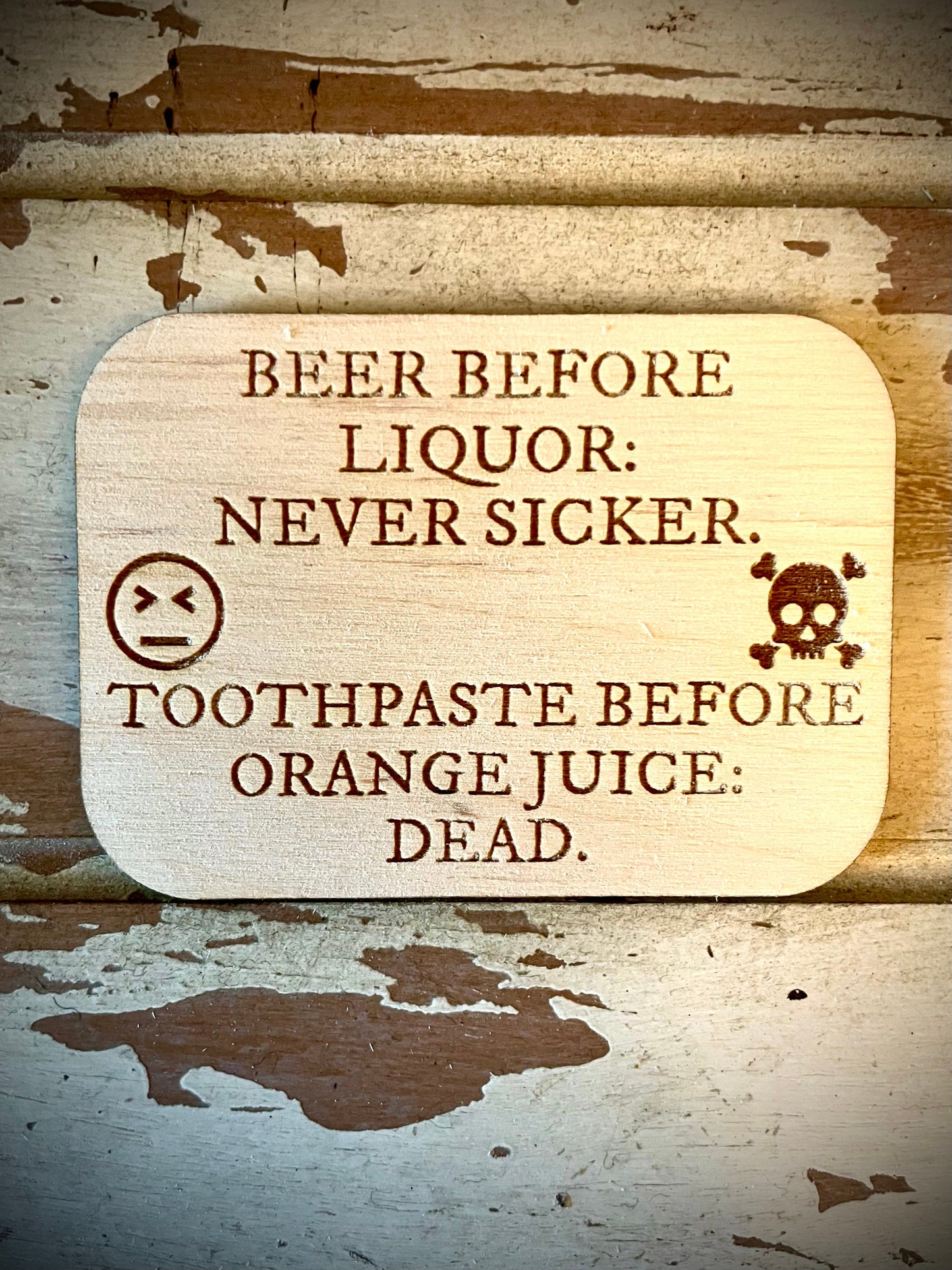 "Toothpaste Before OJ — Dead" Funny Wood Fridge Magnet | Funny Gift