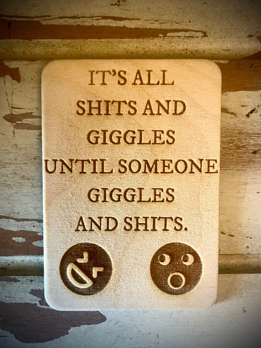 "It's All Shits and Giggles" Funny Wood Fridge Magnet | Funny Gift