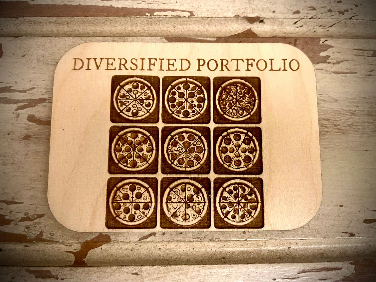 "Diversified Portfolio" Pizza Funny Wood Fridge Magnet | Funny Gift