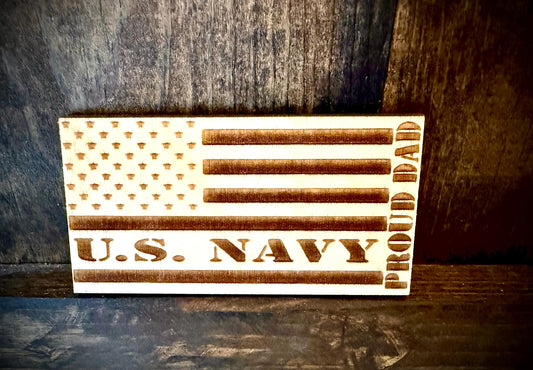 US Navy Proud Dad Laser Engraved US Flag Wood Refrigerator Magnet | 4" x 2.1" | Military Gift