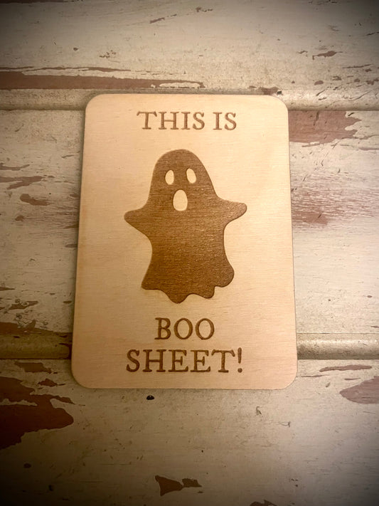 "This Is Boo Sheet!" Ghost Funny Wood Fridge Magnet | Funny Gift