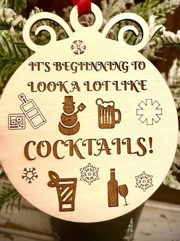It's Beginning to Look a Lot Like Cocktails Funny Wood Ornament & Gift Tag | Holiday Humor Gift