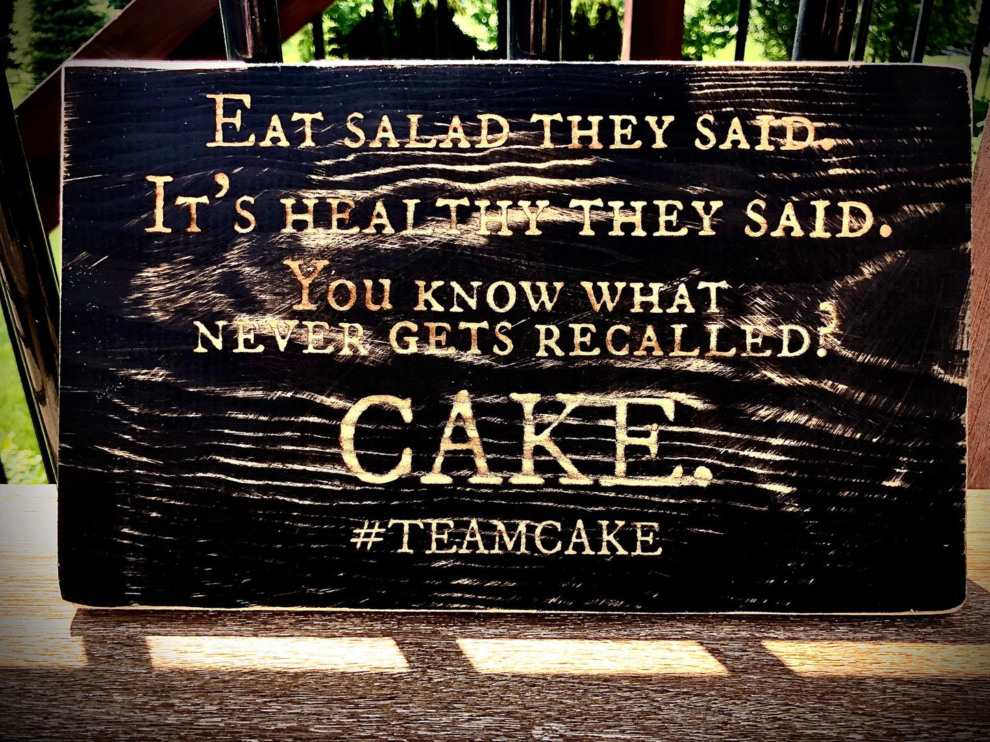 Funny Wood Kitchen Sign | "You Know What Never Gets Recalled? Cake" | #TeamCake