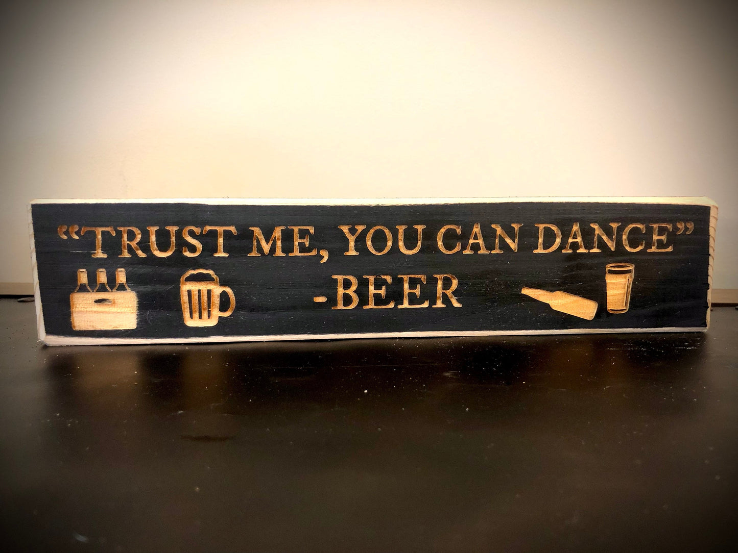 Funny Wood Bar Sign | "Trust Me, You Can Dance — Alcohol" | Bar Decor