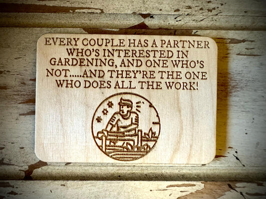 "Every Couple Has a Gardening Partner" Funny Wood Fridge Magnet | Funny Gift