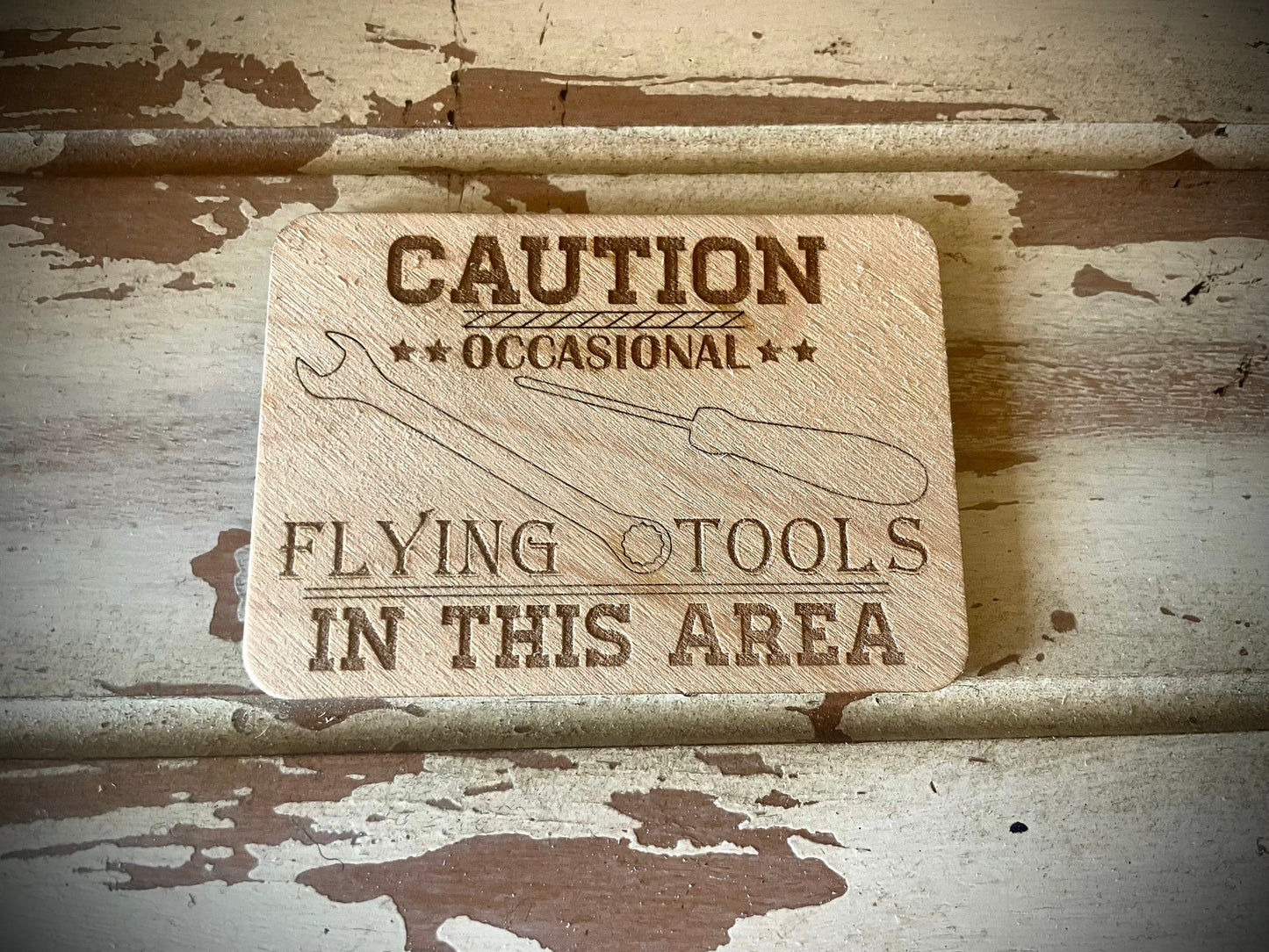 "Caution: Occasional Flying Tools" Funny Workshop Wood Fridge Magnet | Funny Gift