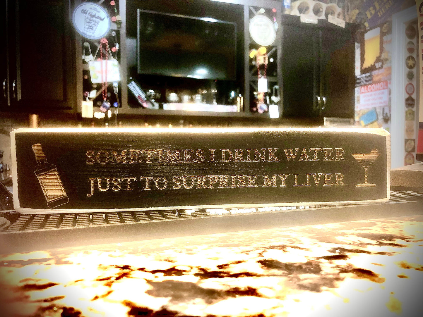 Funny Wood Bar Sign | "Sometimes I Drink Water Just to Surprise My Liver"