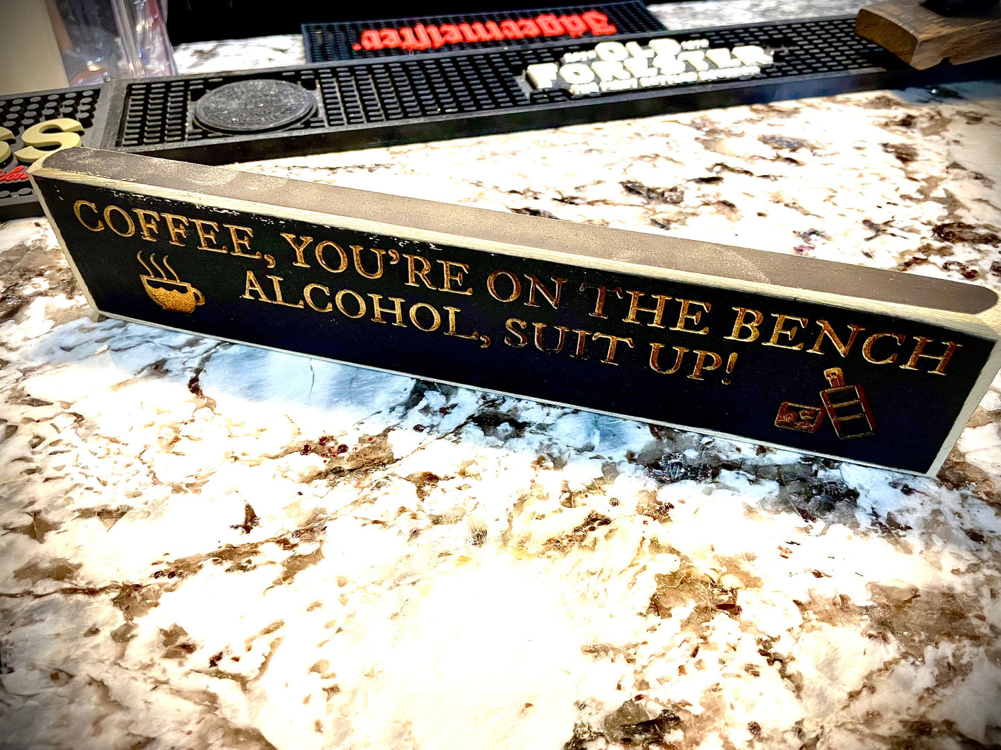 Funny Wood Bar Sign | "Coffee You're on the Bench, Alcohol Suit Up!"