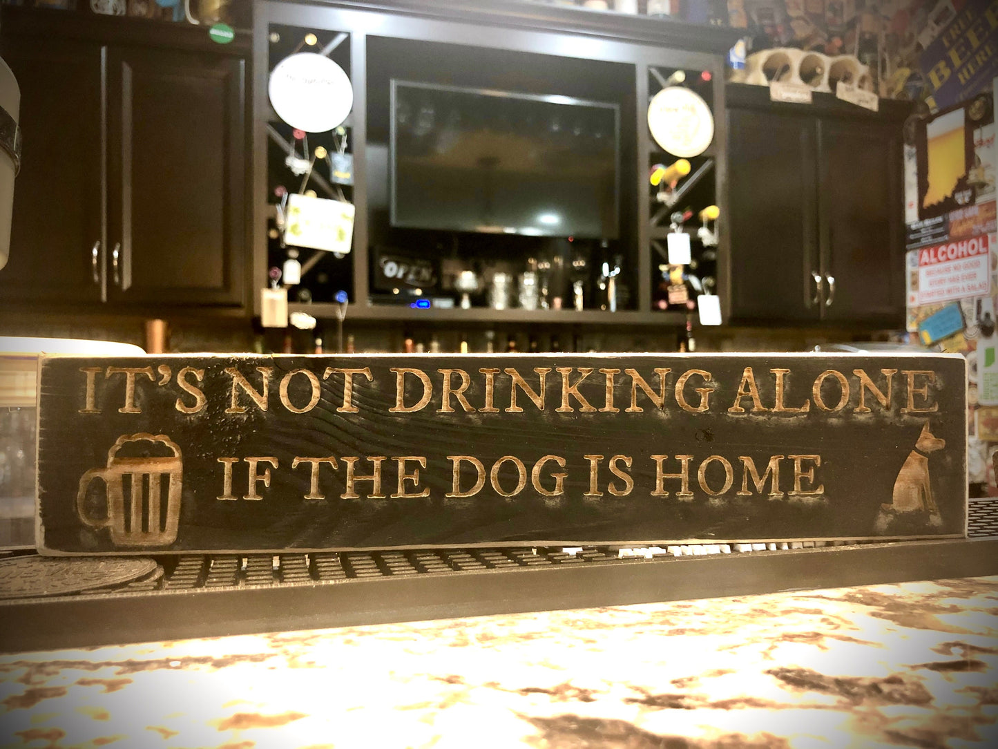 Funny Wood Bar Sign | "It's Not Drinking Alone If the Dog Is Home"